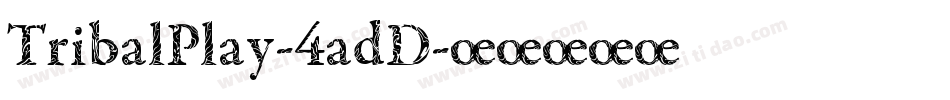 TribalPlay-4adD字体转换