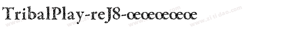 TribalPlay-reJ8字体转换