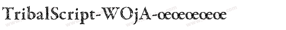 TribalScript-WOjA字体转换
