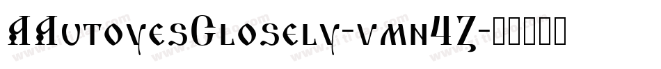AAutoyesClosely-vmn4Z字体转换