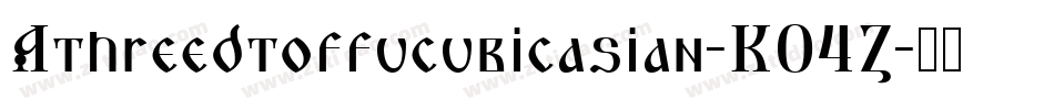 Athreedtoffucubicasian-KO4Z字体转换