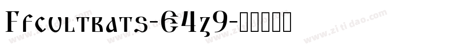 Ffcultbats-E4z9字体转换