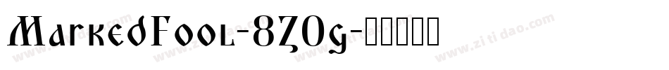 MarkedFool-8Z0g字体转换
