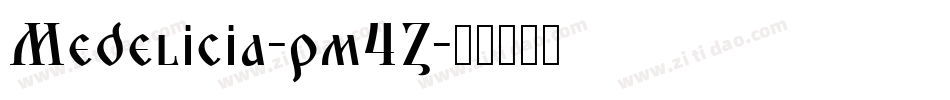 Medelicia-pm4Z字体转换