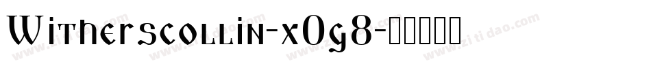 Witherscollin-x0g8字体转换