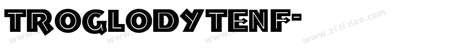 TroglodyteNF字体转换