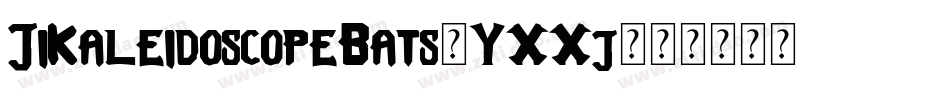 JiKaleidoscopeBats-YXXj字体转换
