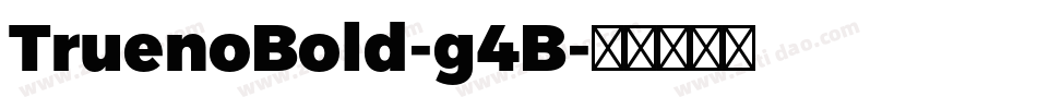 TruenoBold-g4B字体转换