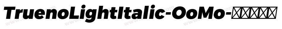 TruenoLightItalic-OoMo字体转换