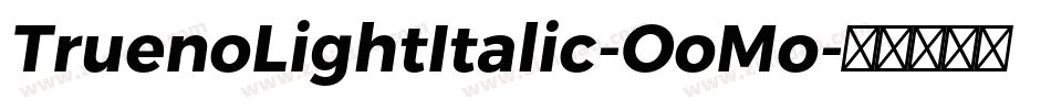 TruenoLightItalic-OoMo字体转换