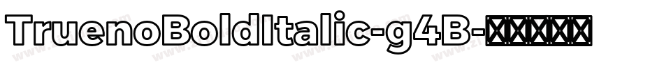 TruenoBoldItalic-g4B字体转换