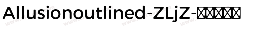 Allusionoutlined-ZLjZ字体转换