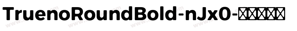 TruenoRoundBold-nJx0字体转换