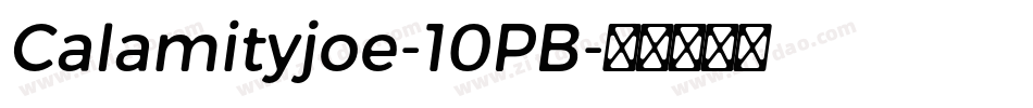 Calamityjoe-10PB字体转换