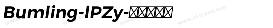 Bumling-lPZy字体转换 Bumling-lPZy字体转换