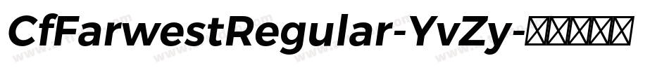 CfFarwestRegular-YvZy字体转换