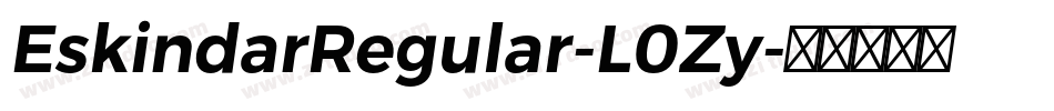 EskindarRegular-L0Zy字体转换