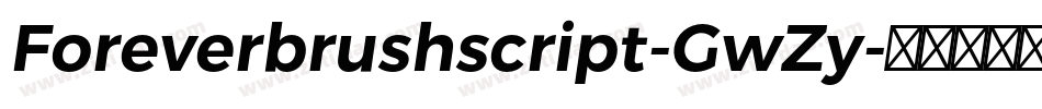 Foreverbrushscript-GwZy字体转换