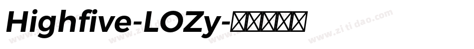 Highfive-LOZy字体转换