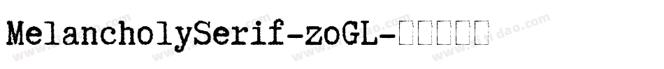 MelancholySerif-zoGL字体转换