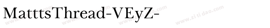 MatttsThread-VEyZ字体转换
