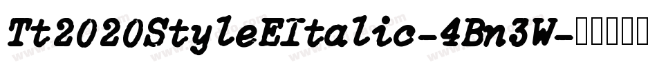 Tt2020StyleEItalic-4Bn3W字体转换