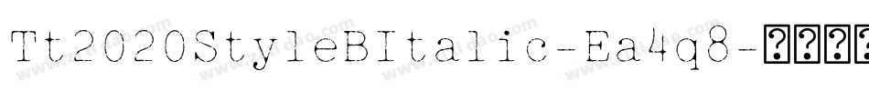 Tt2020StyleBItalic-Ea4q8字体转换