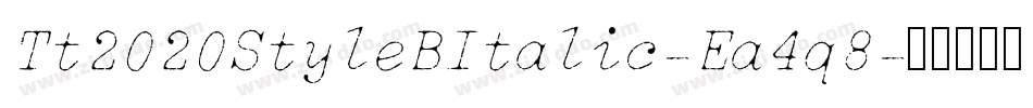 Tt2020StyleBItalic-Ea4q8字体转换