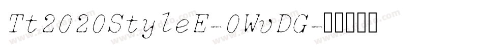 Tt2020StyleE-0WvDG字体转换
