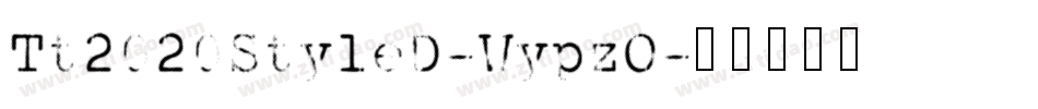 Tt2020StyleD-WypzO字体转换