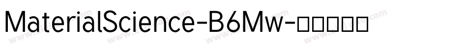 MaterialScience-B6Mw字体转换
