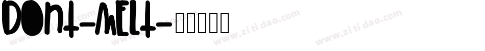 Dont-Melt字体转换