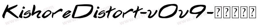 KishoreDistort-vOv9字体转换