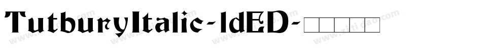 TutburyItalic-ldED字体转换