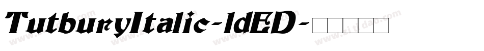 TutburyItalic-ldED字体转换