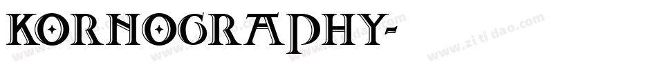 KoRnOgRaPhY字体转换