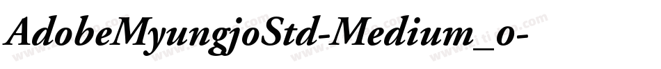 AdobeMyungjoStd-Medium_0字体转换