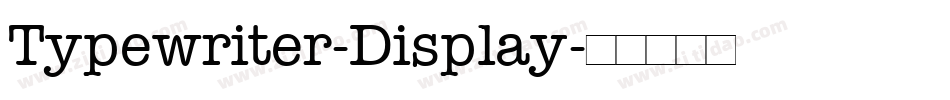 Typewriter-Display字体转换