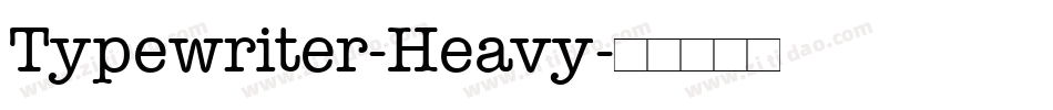 Typewriter-Heavy字体转换