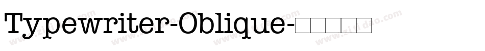 Typewriter-Oblique字体转换