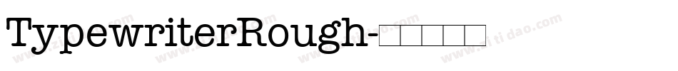 TypewriterRough字体转换