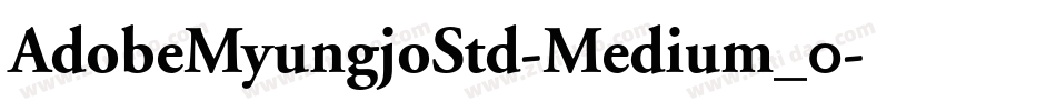 AdobeMyungjoStd-Medium_0字体转换
