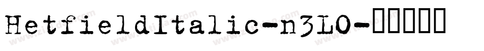 HetfieldItalic-n3LO字体转换