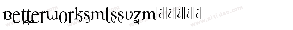Betterworks-L33VZ字体转换