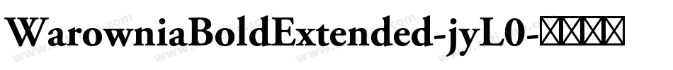 WarowniaBoldExtended-jyL0字体转换