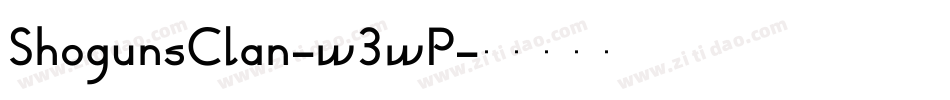 ShogunsClan-w3wP字体转换