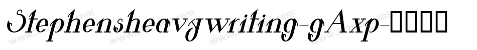 Stephensheavywriting-gAxp字体转换 Stephensheavywriting-gAxp字体转换