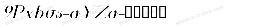 9Pxbus-aYZa字体转换