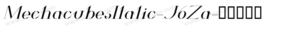 MechacubesItalic-J6Za字体转换