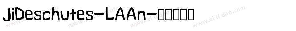 JiDeschutes-LAAn字体转换